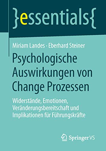 Psychologische Auswirkungen von Change Prozessen Widerstnde, Emotionen, Vernd [Paperback]