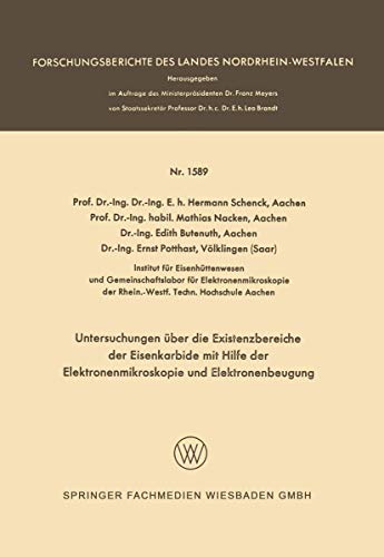 Untersuchungen ber die Existenzbereiche der Eisenkarbide mit Hilfe der Elektron [Paperback]