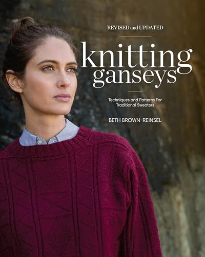Knitting Ganseys, Revised and Updated Techniques and Patterns for Traditional S [Hardcover]