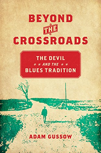 Beyond The Crossroads The Devil And The Blues Tradition (new Directions In Sout [Hardcover]