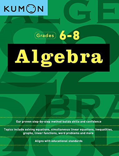 Algebra: Grades 6-8 (kumon Math Workbooks) [Paperback]
