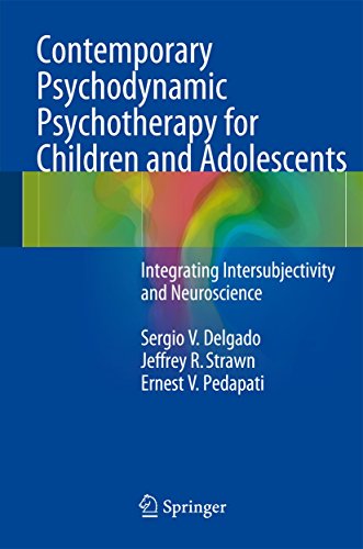 Contemporary Psychodynamic Psychotherapy for Children and Adolescents Integrati [Hardcover]