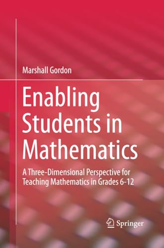 Enabling Students in Mathematics A Three-Dimensional Perspective for Teaching M [Paperback]
