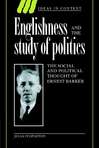 Englishness and the Study of Politics The Social and Political Thought of Ernes [Paperback]