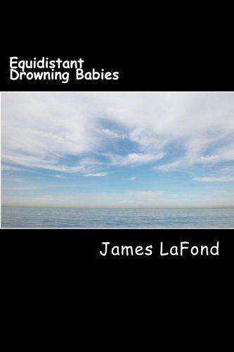 Equidistant Drowning Babies Confessions Of A Virulent Race Traitor White Wedne [Paperback]