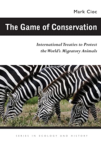 The Game of Conservation International Treaties to Protect the Worlds Migrator [Paperback]