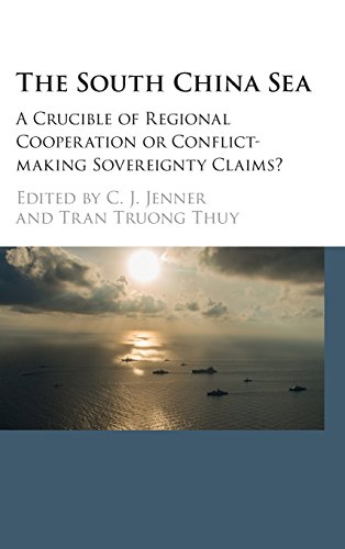 The South China Sea A Crucible of Regional Cooperation or Conflict-making Sover [Hardcover]