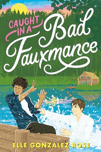 Caught in a Bad Fauxmance [Paperback]