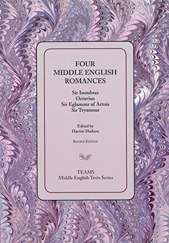 Four Middle English Romances Sir Isumbras, Octavian, Sir Eglamour of Artois, Si [Paperback]