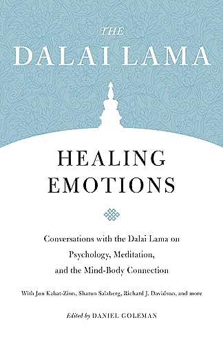 Healing Emotions Conversations with the Dalai Lama on Psychology, Meditation, a [Paperback]