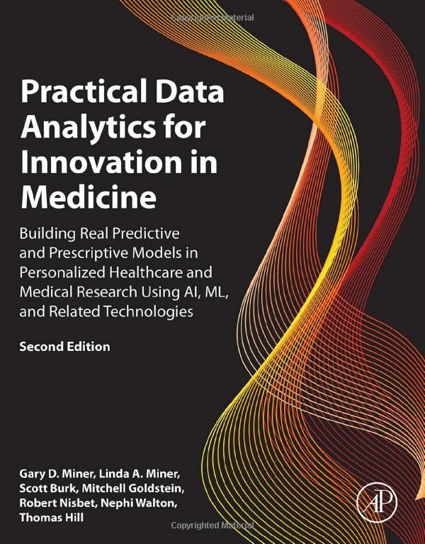 Practical Data Analytics for Innovation in Medicine Building Real Predictive an [Hardcover]