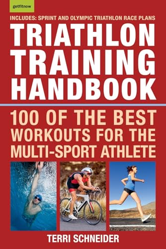 Triathlon Training Handbook 100 of the Best Workouts for the Multi-Sport Athlet [Paperback]