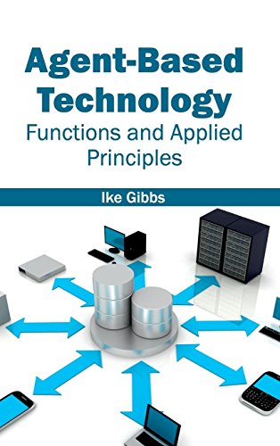 Agent-Based Technology Functions And Applied Principles [Hardcover]