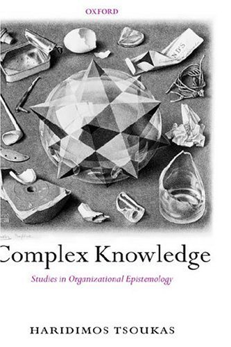 Complex Knowledge Studies in Organizational Epistemology [Hardcover]