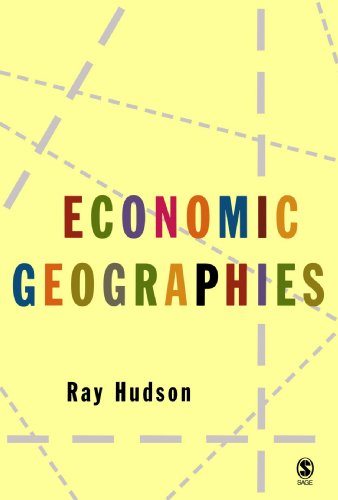 Economic Geographies Circuits, Flows and Spaces [Paperback]