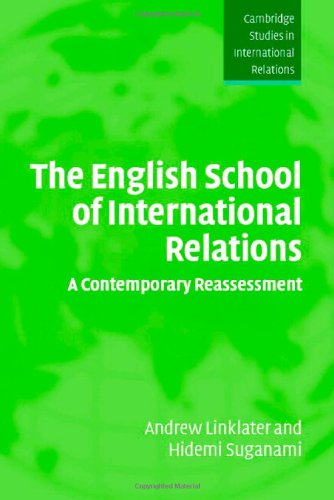 The English School of International Relations A Contemporary Reassessment [Hardcover]