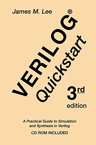 Verilog Quickstart A Practical Guide to Simulation and Synthesis in Verilog [Paperback]