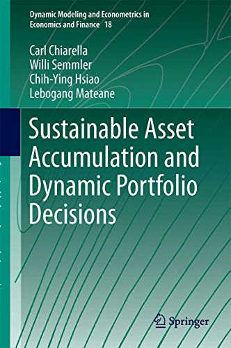 Sustainable Asset Accumulation and Dynamic Portfolio Decisions [Hardcover]