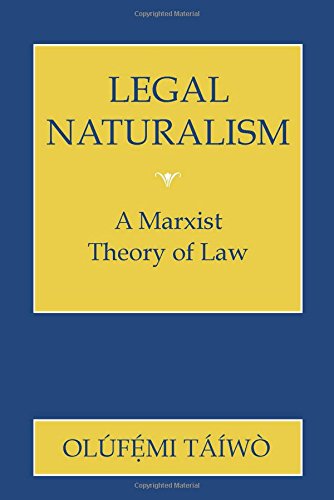 Legal Naturalism A Marxist Theory Of Law [Paperback]