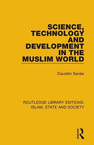 Science, Technology and Development in the Muslim World [Paperback]