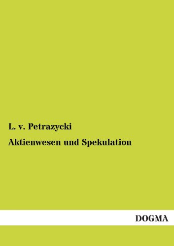 Aktienwesen und Spekulation [Paperback]