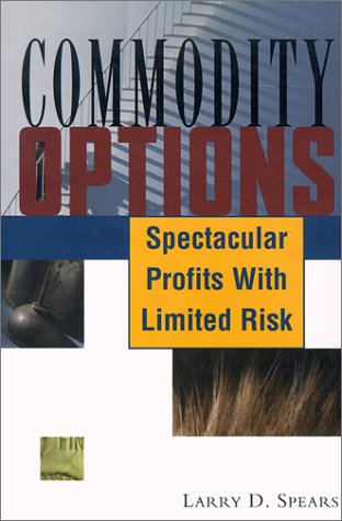 Commodity Options  Spectacular Profits With Limited Risk [Paperback]