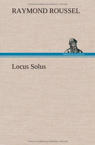 Locus Solus (french Edition) [Hardcover]