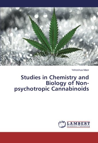 Studies In Chemistry And Biology Of Non-Psychotropic Cannabinoids [Paperback]
