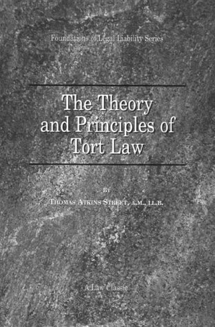The Theory And Principles Of Tort Law (foundations Of Legal Liability) [Paperback]