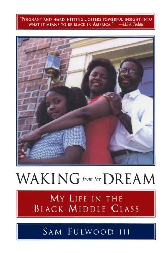 Waking from the Dream My Life in the Black Middle Class [Paperback]