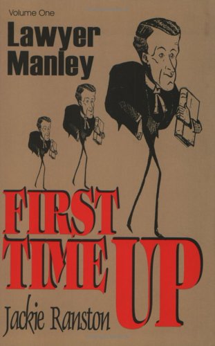 Lawyer Manley Vol. 1 First Time Up [Paperback]