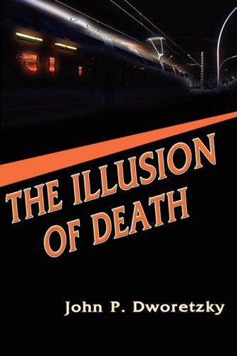 The Illusion Of Death [Paperback]