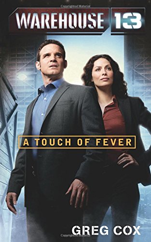 Warehouse 13 A Touch of Fever [Paperback]