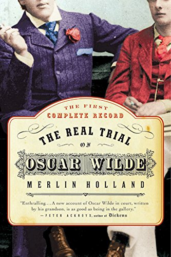 The Real Trial Of Oscar Wilde [Paperback]