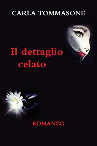 Il Dettaglio Celato (italian Edition) [Paperback]