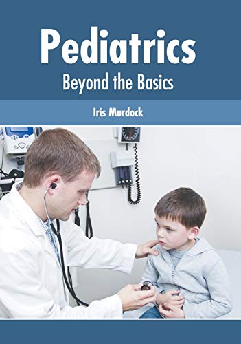 Pediatrics Beyond the Basics [Hardcover]