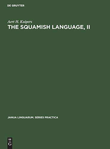 Squamish Language  Grammar, Texts, Dictionary [Hardcover]