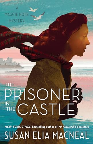 The Prisoner in the Castle A Maggie Hope Mystery [Paperback]
