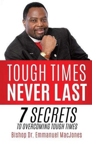 Tough Times Never Last [Paperback]