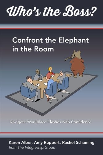 Who's The Boss Confront The Elephant In The Room [Paperback]