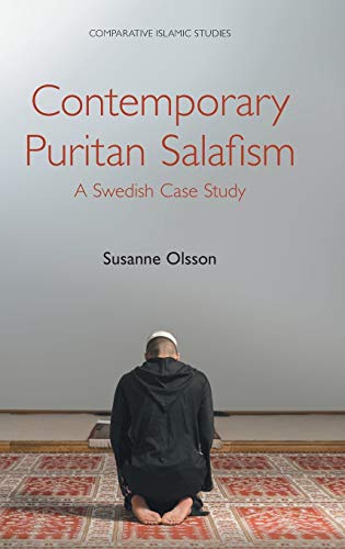 Contemporary Puritan Salafism A Swedish Case Study [Hardcover]