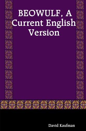 BEOWULF, A Current English Version [Paperback]