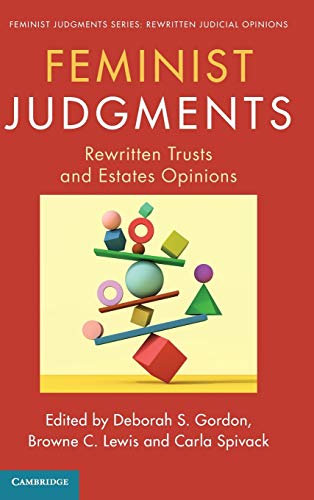 Feminist Judgments Rewritten Trusts and Estates Opinions [Hardcover]