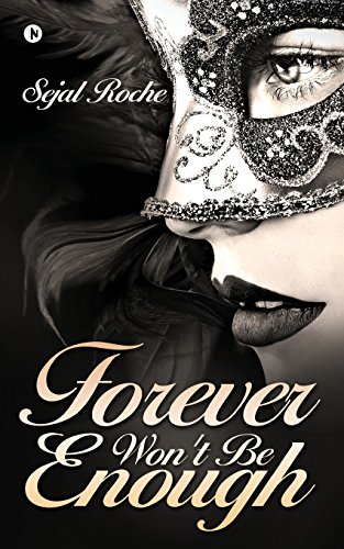 Forever Won't Be Enough [Paperback]