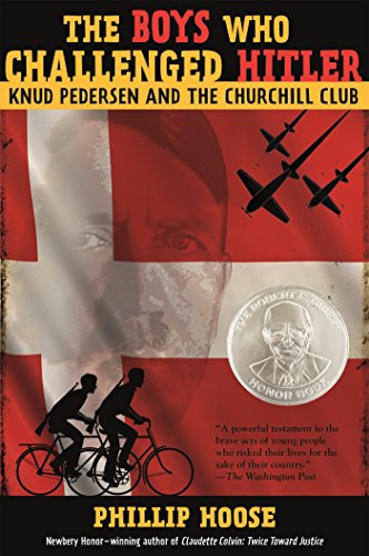 The Boys Who Challenged Hitler Knud Pedersen And The Churchill Club [Hardcover]