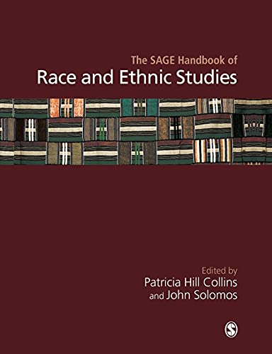 The SAGE Handbook of Race and Ethnic Studies [Hardcover]