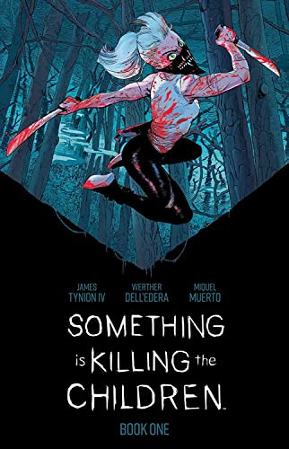 Something is Killing the Children Book One Deluxe Edition [Hardcover]