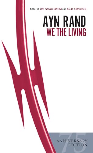 We the Living (75th-Anniversary Edition) [Paperback]