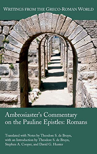 Ambrosiaster's Commentary On The Pauline Epistles Romans (writings From The Gre [Hardcover]