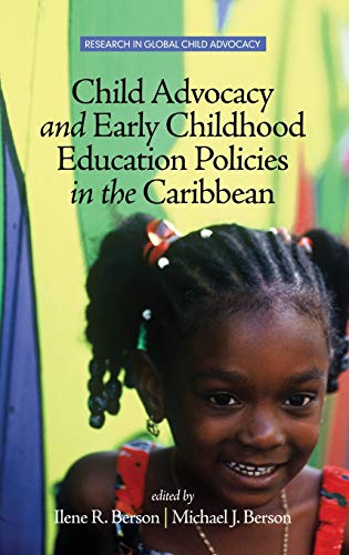 Child Advocacy And Early Childhood Education Policies In The Caribbean (research [Hardcover]